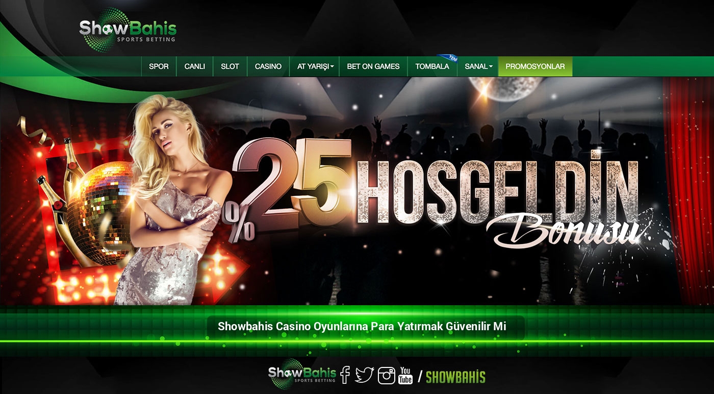 Showbahis Casino Oyunlarına Para Yatırmak Güvenilir Mi